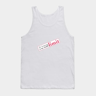 My languaje limit is my world´s limit Tank Top